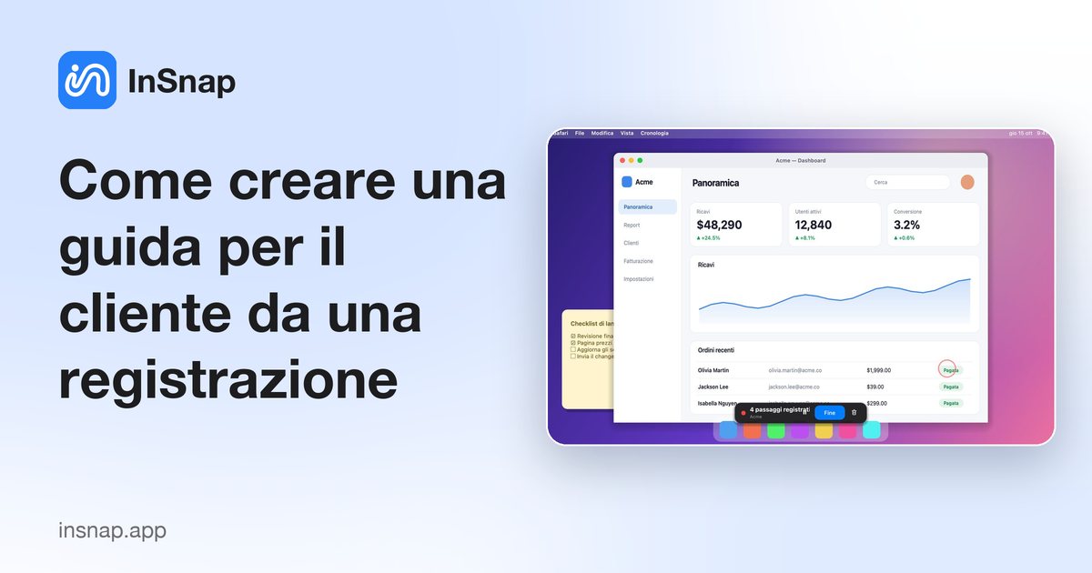 Come creare una guida per il cliente da una registrazione