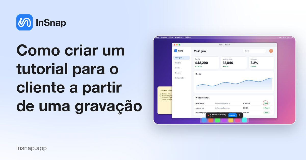 Como criar um tutorial para o cliente a partir de uma gravação