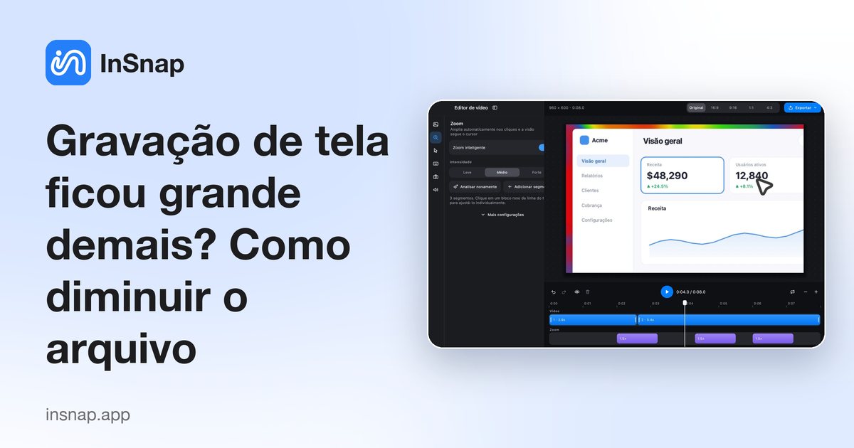 Gravação de tela ficou grande demais? Como diminuir o arquivo